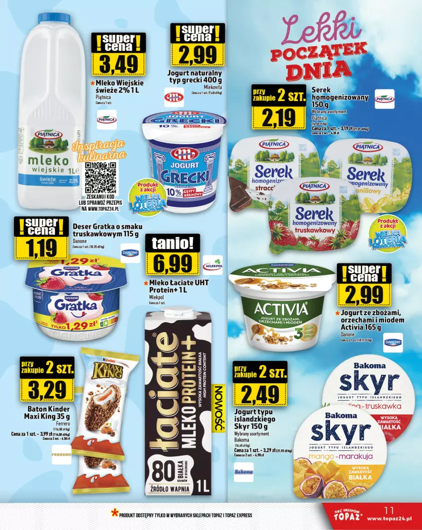 Gazetka promocyjna Topaz - Gazetka - ważna 10.10 do 16.10.2024 - strona 11 - produkty: Bakoma, Baton, Danone, Deser, Gra, Isla, Jaja, Jogurt, Jogurt naturalny, Kinder, Mleko, Moda, Piątnica, Ser, Serek, Sok, Top