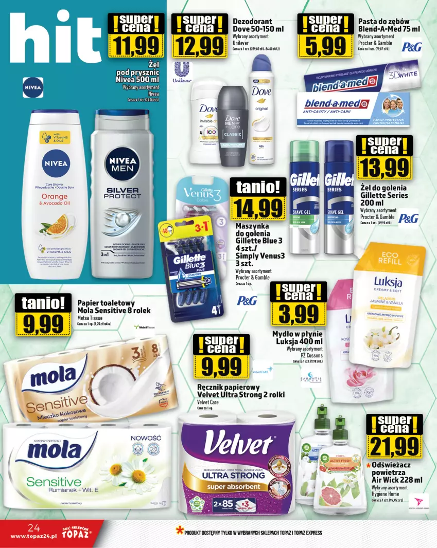 Gazetka promocyjna Topaz - Gazetka - ważna 10.10 do 16.10.2024 - strona 24 - produkty: Air Wick, Avocado, Blend-a-Med, Dezodorant, Dove, Gillette, Luksja, Maszynka, Maszynka do golenia, Mola, Mydło, Mydło w płynie, Odświeżacz powietrza, Papier, Papier toaletowy, Pasta do zębów, Pur, Ręcznik, Rolki, Rum, Ser, Szynka, Top, Velvet, Venus