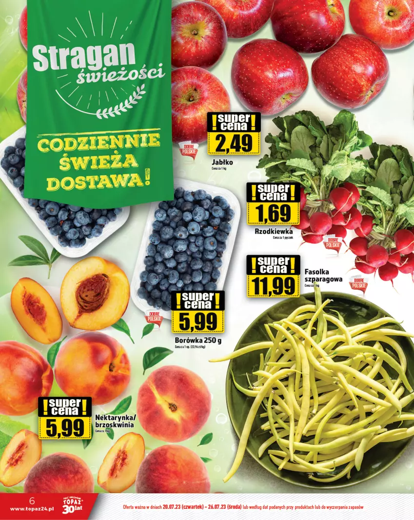 Gazetka promocyjna Topaz - Gazetka - ważna 20.07 do 26.07.2023 - strona 6 - produkty: Borówka, Nektar, Nektarynka, Rzodkiewka, Top