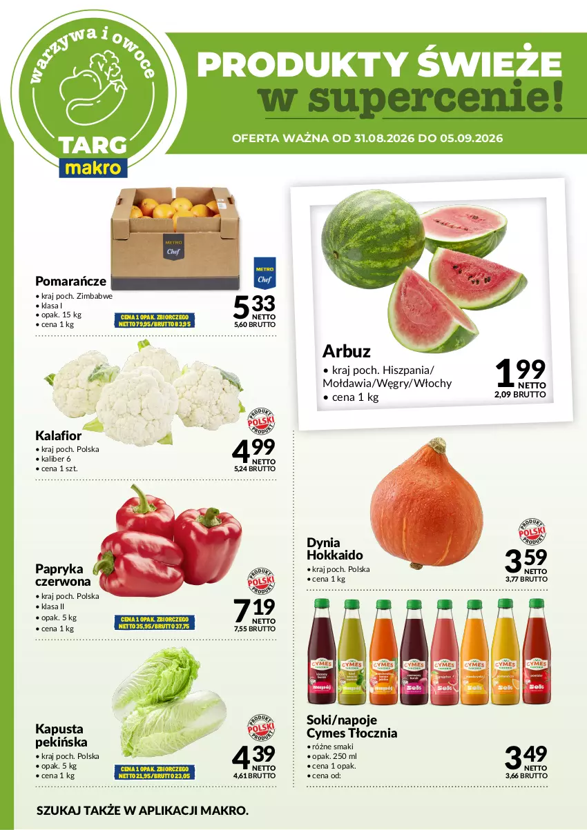 Gazetka promocyjna Makro - Targ MAKRO - oferta świeża w super cenach! - ważna 31.08 do 05.09.2026 - strona 5 - produkty: Arbuz, Gry, Kalafior, Napoje, Papryka, Papryka czerwona, Pomarańcze, Sok