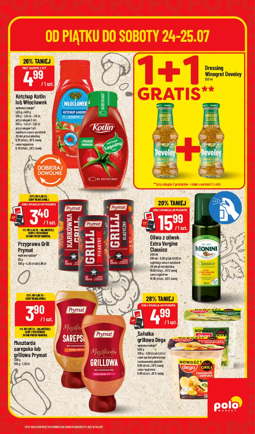 Gazetka promocyjna PoloMarket - Oferta SUPERHITY na weekend - ważna 24.07 do 25.07.2026 - strona 3 - produkty: Dega, Dres, Gin, Grill, Ketchup, Kotlin, Monini, Mus, Musztarda, Oliwa, Oliwa z oliwek, Prymat, Sałat, Sałatka
