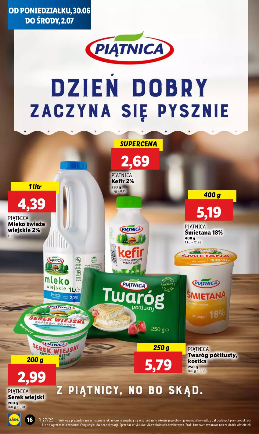 Gazetka promocyjna Lidl - GAZETKA - ważna 30.06 do 02.07.2025 - strona 20 - produkty: Kefir, Mleko, Piątnica, Ser, Serek, Serek wiejski, Twaróg, Twaróg półtłusty