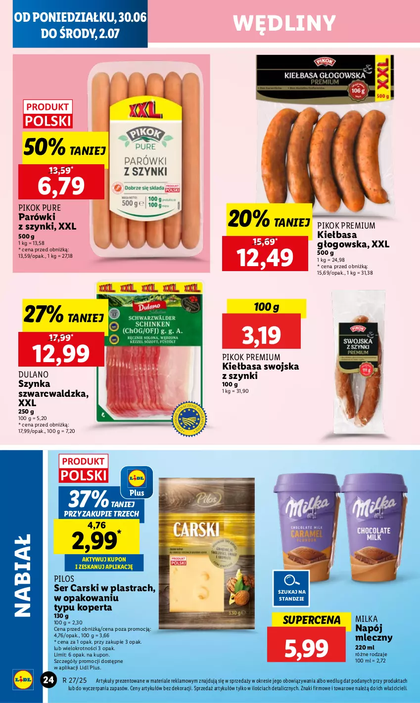 Gazetka promocyjna Lidl - GAZETKA - ważna 30.06 do 02.07.2025 - strona 28 - produkty: Cars, Dulano, Kiełbasa, Kiełbasa głogowska, Milka, Napój, Napój mleczny, Parówki, Parówki z szynki, PIKOK, Pilos, Pur, Ser, Szynka