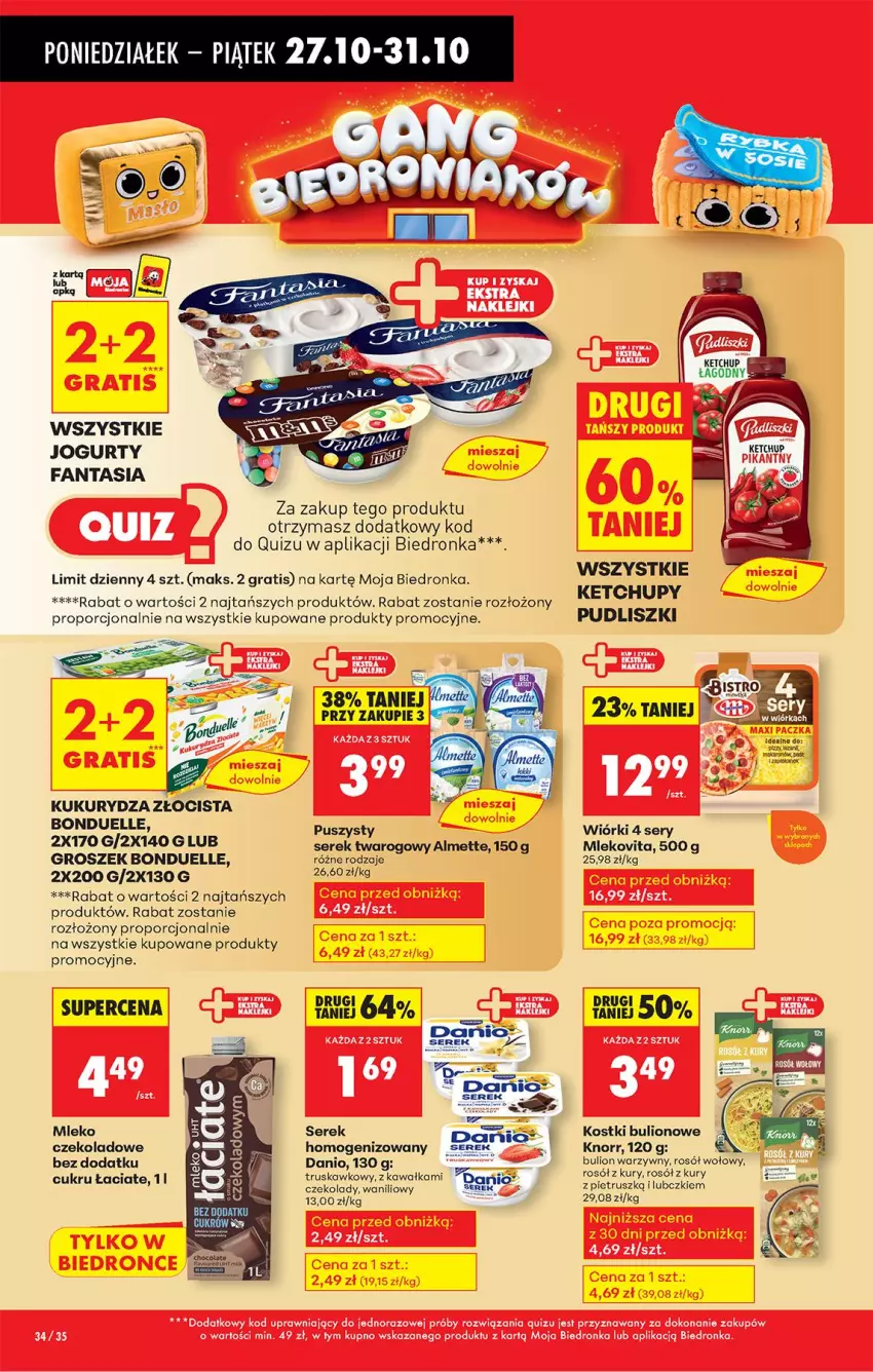 Gazetka promocyjna Biedronka - Od Poniedziałku - ważna 27.10 do 01.11.2025 - strona 44 - produkty: Almette, Bonduelle, Bulion, Danio, Fa, Fanta, Gra, Groszek, Jogurt, Kawa, Ketchup, Knorr, Kukurydza, Lion, Mleko, Mlekovita, Por, Pudliszki, Quiz, Rosół, Rosół wołowy, Ser, Serek, Serek twarogowy