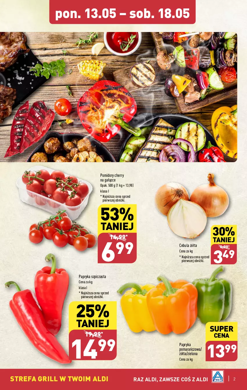 Gazetka promocyjna Aldi - Zaczynamy sezon grillowy - ważna 13.05 do 18.05.2024 - strona 2 - produkty: Cebula, Fa, Grill, Papryka, Pomidory, Szpic