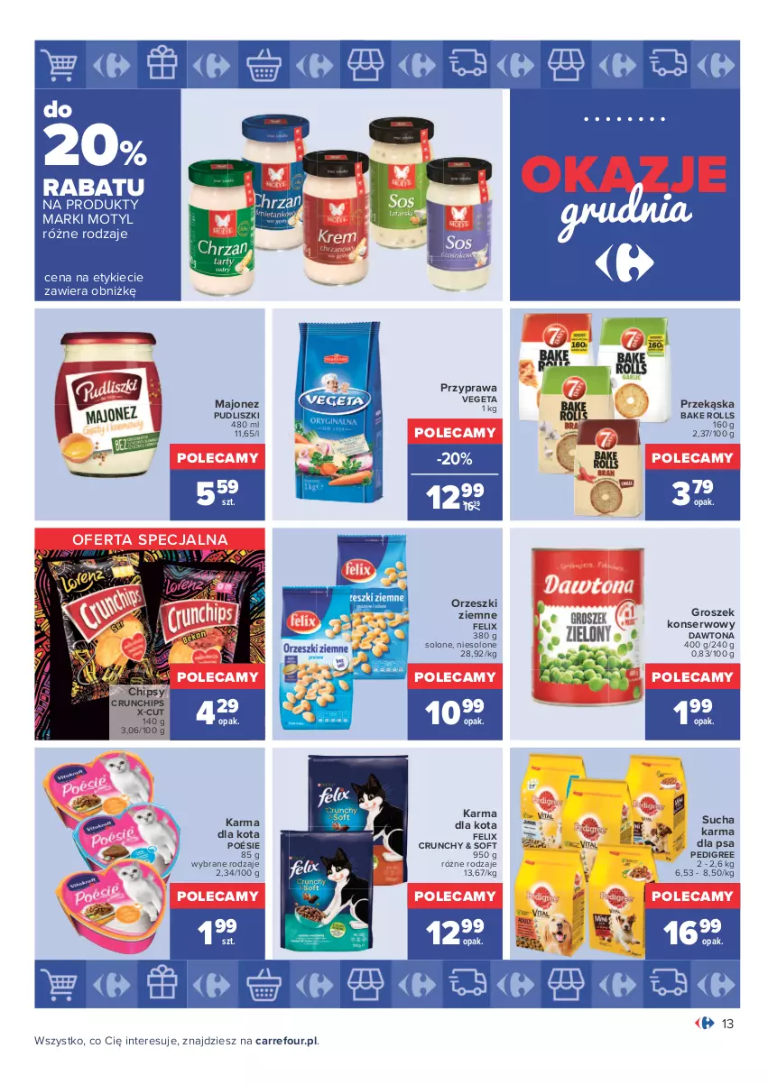 Gazetka promocyjna Carrefour - Gazetka Carrefour Okazje grudnia - ważna 01.12 do 31.12.2021 - strona 13 - produkty: Bake Rolls, Chipsy, Crunchips, Dawtona, Felix, Groszek, Majonez, Orzeszki, Orzeszki ziemne, Pedigree, Pudliszki, Ser, Sucha karma, Vegeta