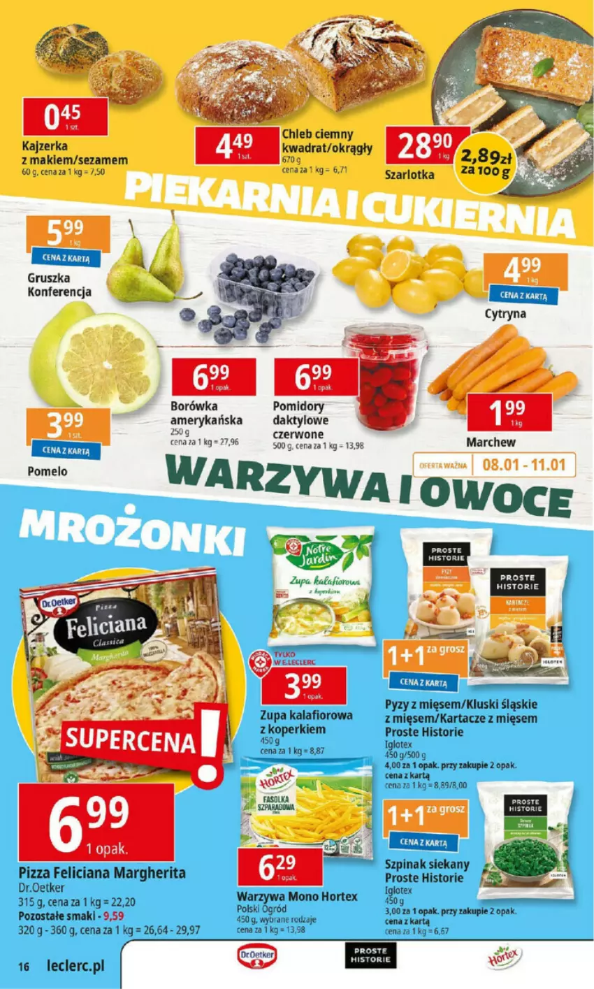 Gazetka promocyjna E Leclerc - ważna 07.01 do 13.01.2025 - strona 22 - produkty: Borówka, Chleb, Feliciana, Hortex, Kalafior, Pizza, Pomidory, Sezam, Szarlotka, Szpinak, Zupa, Zupa kalafiorowa