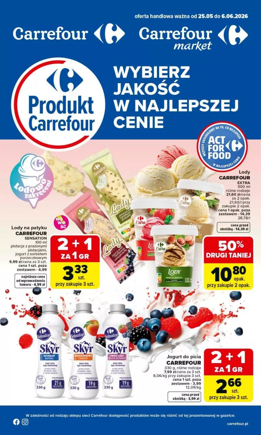 Gazetka promocyjna Carrefour - Gazetka Produkt Carrefour od poniedziałku! - ważna 25.05 do 06.06.2026 - strona 1 - produkty: Jogurt, Lody, Por, Sati
