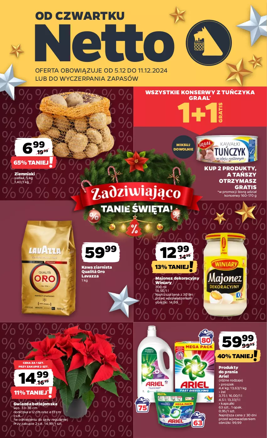 Gazetka promocyjna Netto - Od Czwartku - ważna 05.12 do 11.12.2024 - strona 1 - produkty: Ariel, Gra, Graal, Gwiazda, Kawa, Kawa ziarnista, Lavazza, Majonez, Ser, Siatka, Tuńczyk, Winiary, Ziemniaki