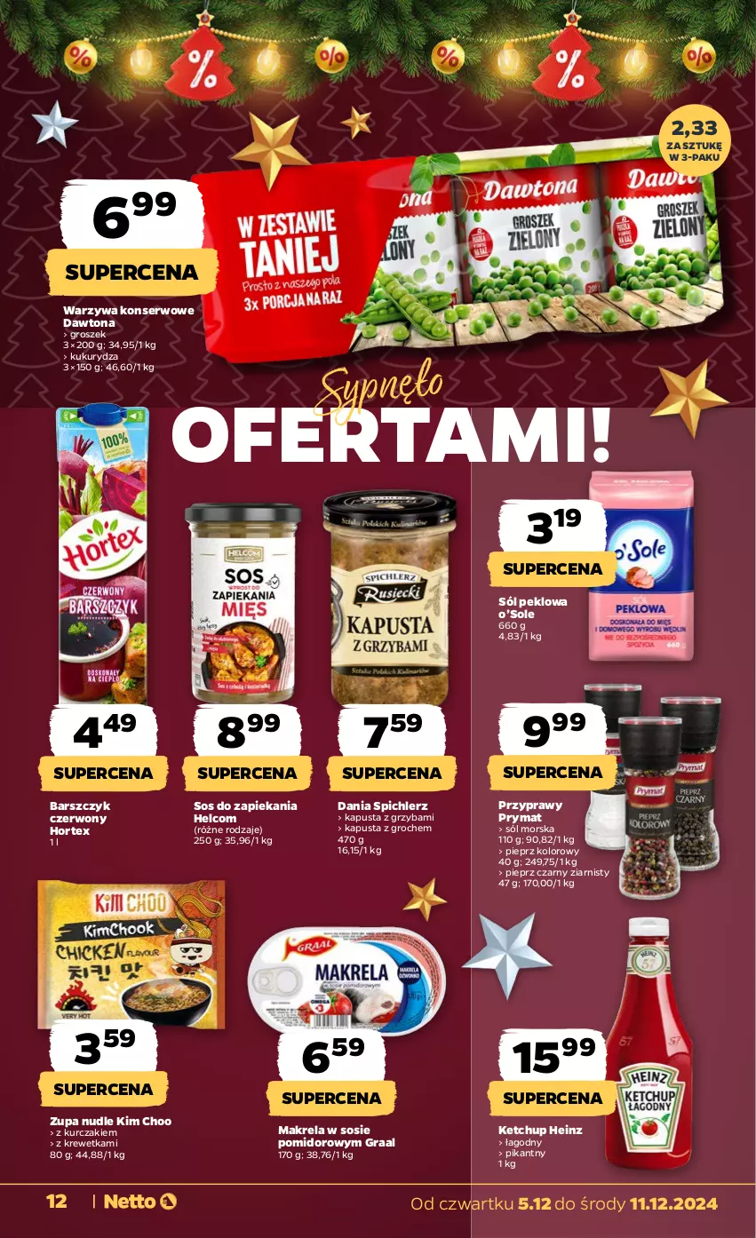 Gazetka promocyjna Netto - Od Czwartku - ważna 05.12 do 11.12.2024 - strona 12 - produkty: Dawtona, Gra, Graal, Groch, Groszek, Heinz, HELCOM, Hortex, Ketchup, Kukurydza, Kurczak, Pieprz, Prymat, Przyprawy, Ser, Sól, Sos, Warzywa, Warzywa konserwowe, Zupa