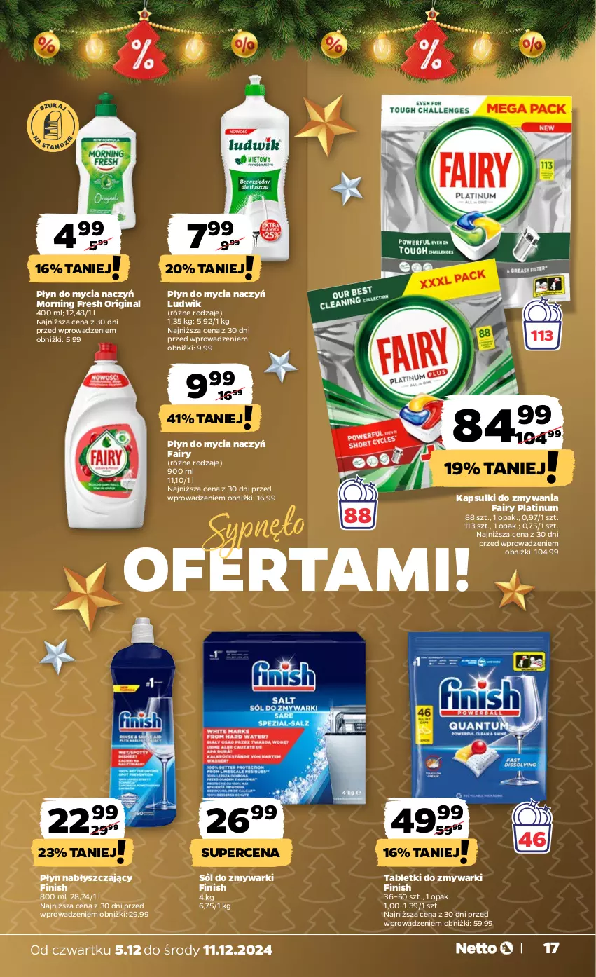 Gazetka promocyjna Netto - Od Czwartku - ważna 05.12 do 11.12.2024 - strona 17 - produkty: Do mycia naczyń, Fa, Fairy, Finish, Gin, Ludwik, Płyn do mycia, Płyn do mycia naczyń, Płyn nabłyszczający, Sól, Tablet, Tabletki do zmywarki, Zmywarki