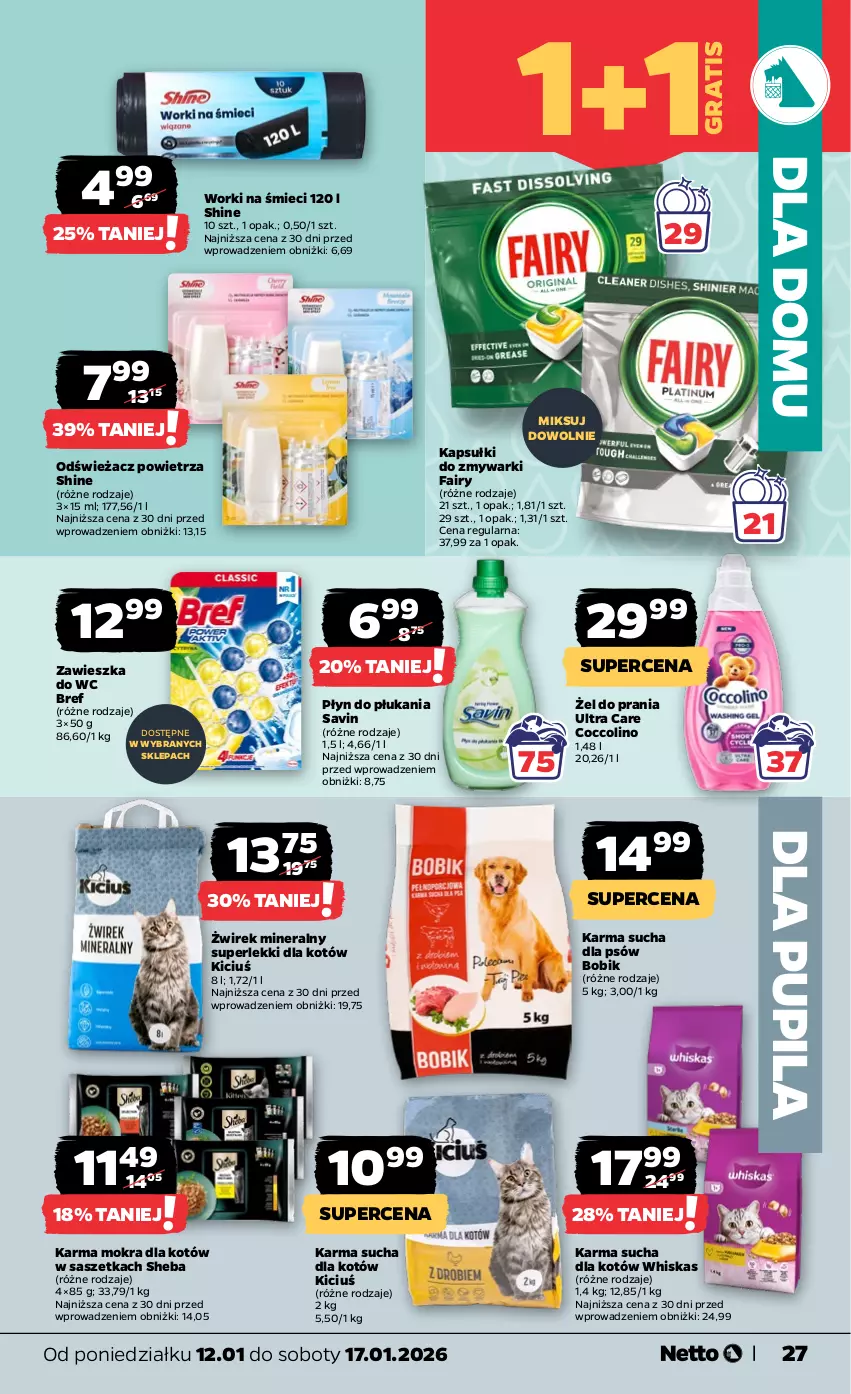 Gazetka promocyjna Netto - Od Poniedziałku - ważna 12.01 do 17.01.2026 - strona 27 - produkty: Bref, Coccolino, Fa, Fairy, Gra, Karma mokra dla kotów, Odświeżacz powietrza, Płyn do płukania, Sheba, Whiskas, Worki na śmiec, Worki na śmieci, Zawieszka do wc, Zmywarki