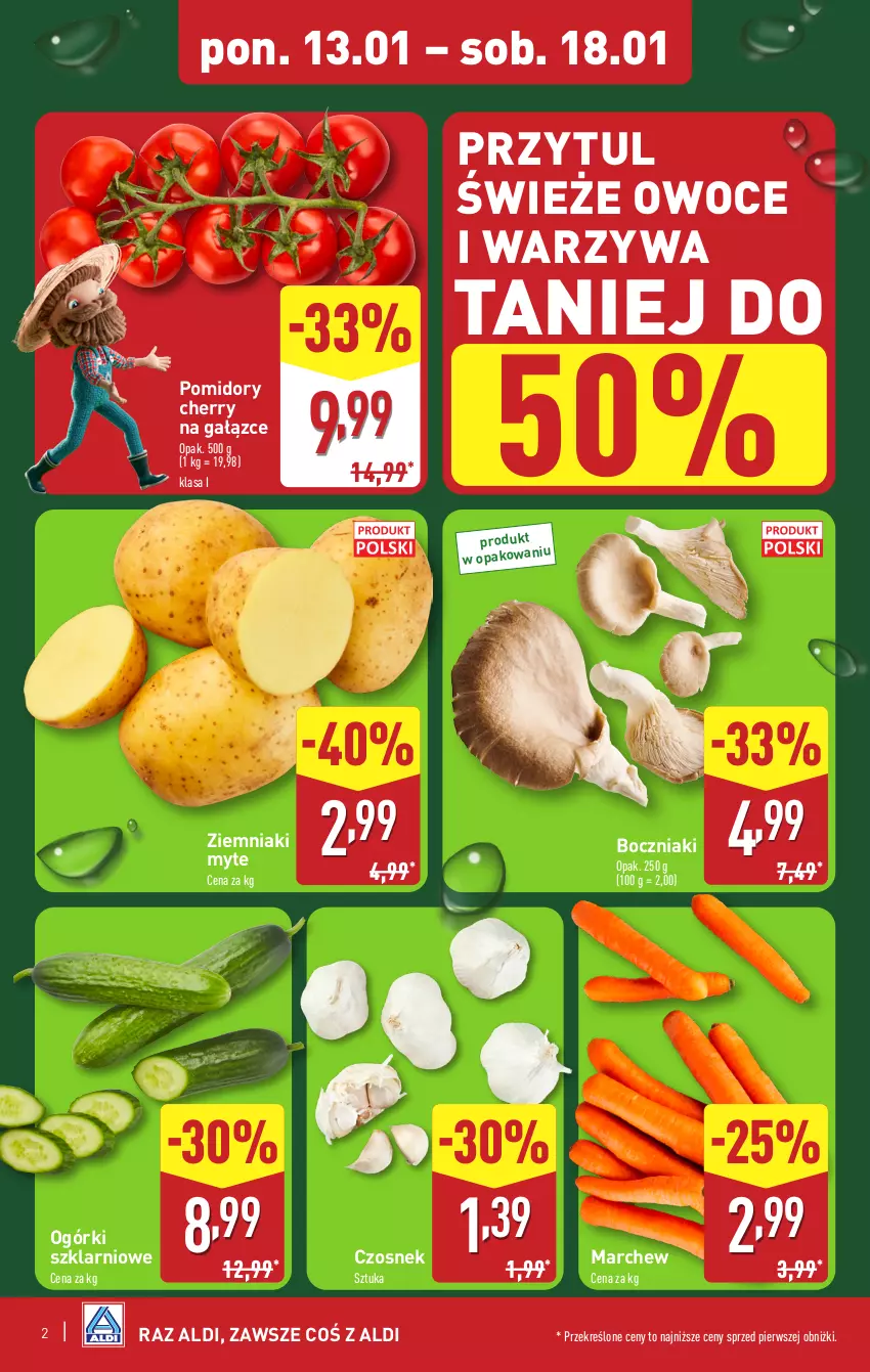 Gazetka promocyjna Aldi - Pełna oferta - ważna 13.01 do 18.01.2025 - strona 2 - produkty: Boczniak, Czosnek, Owoce, Pomidory, Warzywa, Ziemniaki