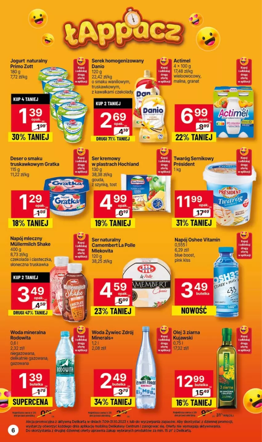 Gazetka promocyjna Delikatesy Centrum - Gazetka DC40 czw-sr - ważna 12.10 do 18.10.2023 - strona 6 - produkty: Actimel, Camembert, Czekolada, Danio, Deser, Gouda, Gra, Granat, Hochland, Jogurt, Jogurt naturalny, Kawa, Kujawski, Mleko, Mlekovita, Mobil, Napój, Napój mleczny, Olej, Oshee, Rum, Ser, Serek, Serek homogenizowany, Twaróg, Woda, Woda mineralna, Zott