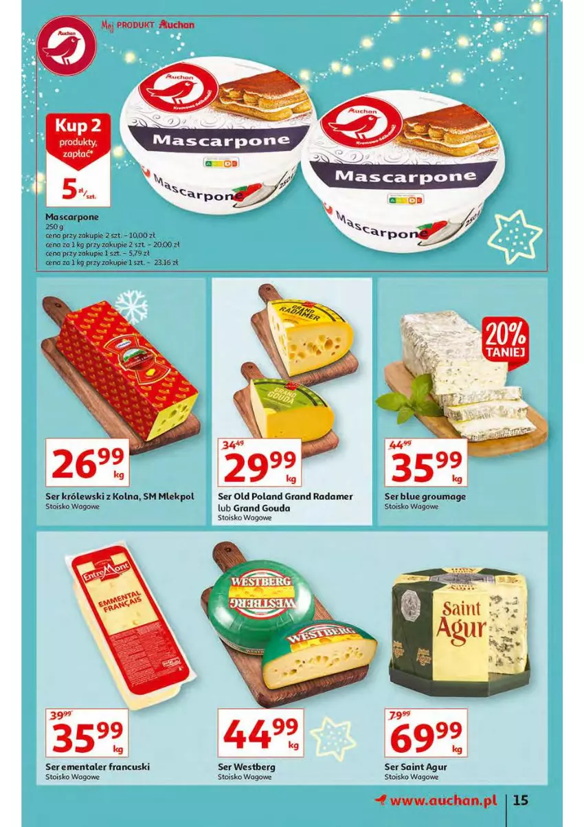 Gazetka promocyjna Auchan - Magia stołu wigilijnego Hipermarkety - ważna 16.12 do 24.12.2021 - strona 15 - produkty: Ementaler, Gouda, Gra, Królewski, Mascarpone, Radamer, Ser
