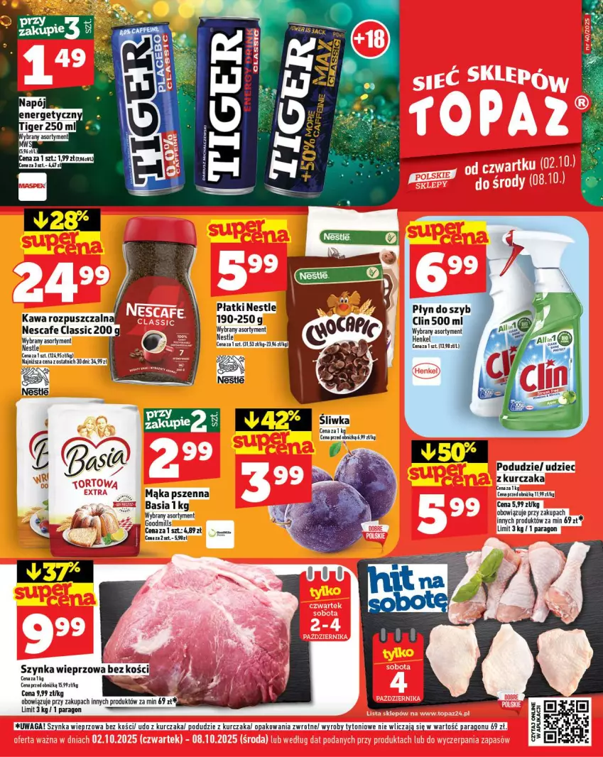 Gazetka promocyjna Topaz - Gazetka - ważna 02.10 do 08.10.2025 - strona 1 - produkty: Clin, Kurczak, Mąka, Mąka pszenna, Płyn do szyb, Podudzie z kurczaka, Szynka, Szynka wieprzowa, Udo z kurczaka, Waga