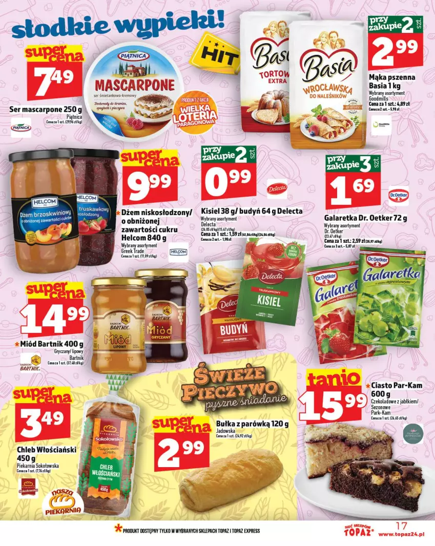Gazetka promocyjna Topaz - Gazetka - ważna 02.10 do 08.10.2025 - strona 17 - produkty: Basia, Budyń, Bułka, Chleb, Delecta, Dr. Oetker, Dżem, Gala, Galaretka, Gry, Kisiel, Mąka, Mąka pszenna, Mascarpone, Miód, Piątnica, Ser, Sok, Top