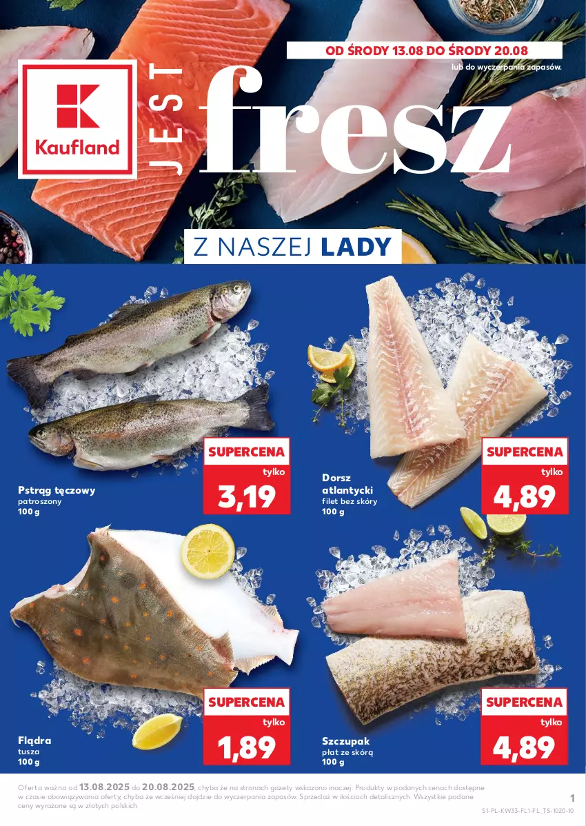 Gazetka promocyjna Kaufland - Kaufland - ważna 13.08 do 20.08.2025 - strona 1 - produkty: Dorsz, Pstrąg, Pstrąg tęczowy, Tusz, Zupa