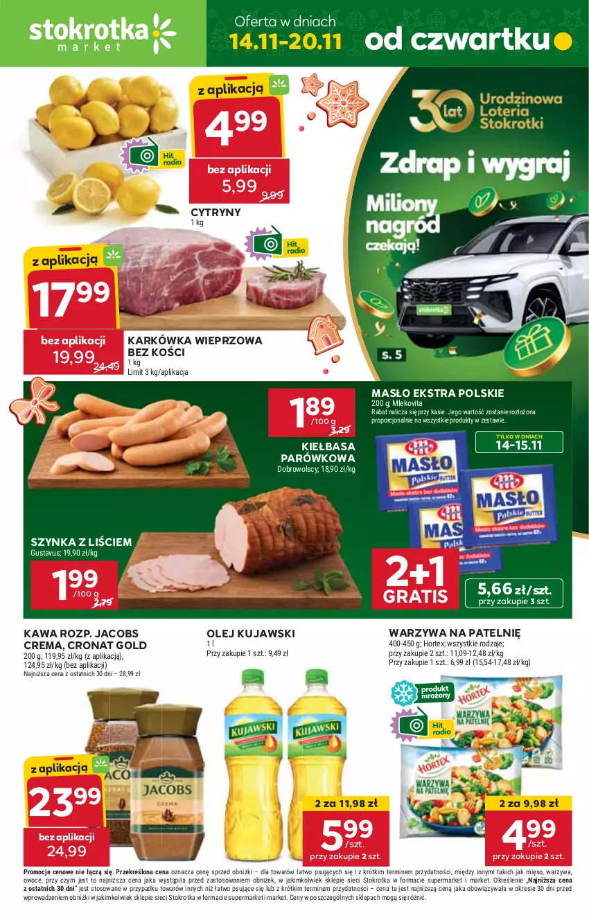 Gazetka promocyjna Stokrotka - Market - ważna 14.11 do 20.11.2024 - strona 1 - produkty: Cytryny, Gra, HP, Jacobs, Karkówka wieprzowa, Kawa, Kiełbasa, Kujawski, Masło, Olej, Szynka, Warzywa