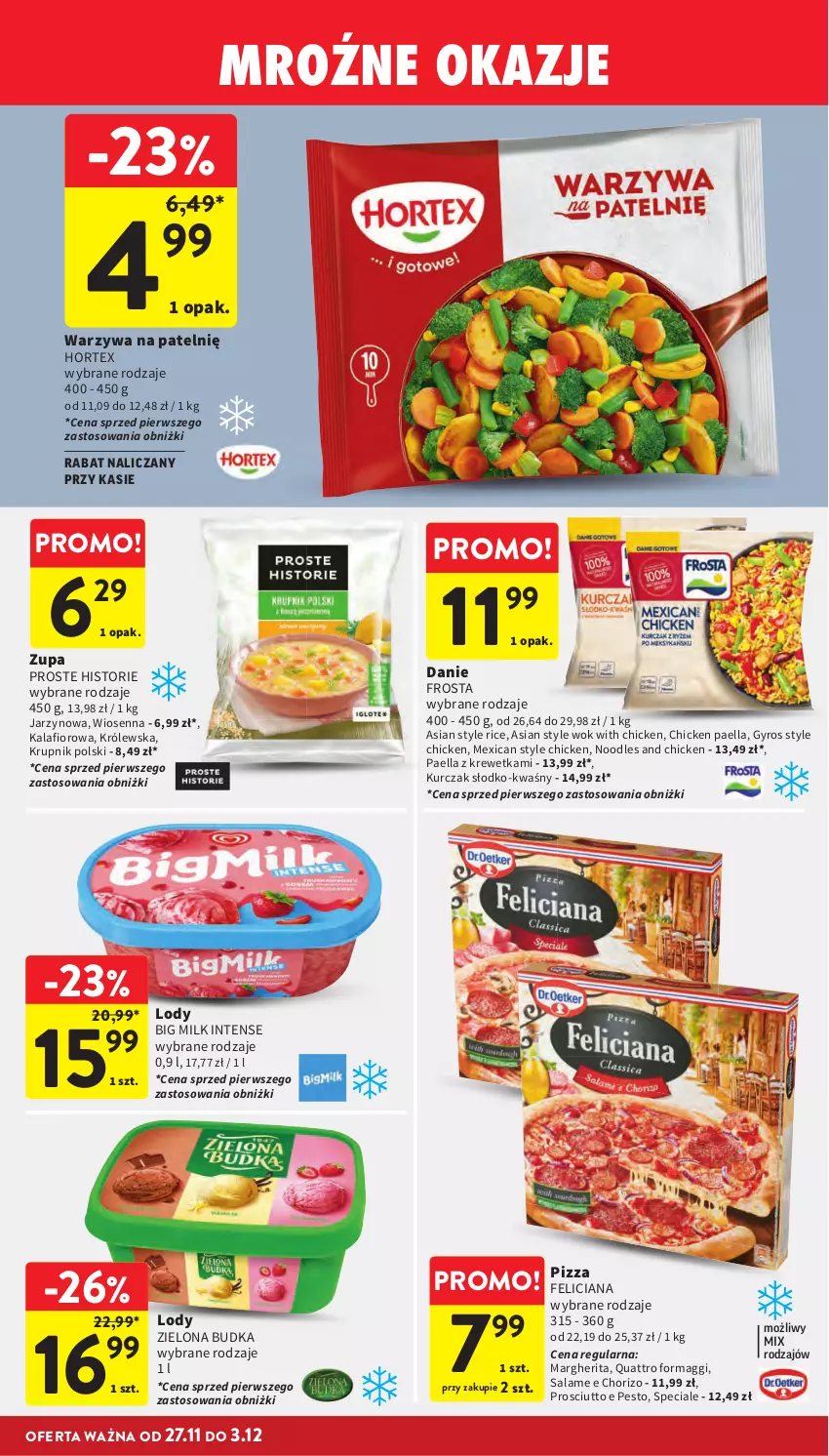 Gazetka promocyjna Intermarche - Gazetka promocyjna - ważna 27.11 do 03.12.2025 - strona 39 - produkty: Big Milk, Feliciana, Frosta, Gyros, Hortex, Kalafior, Krupnik, Kurczak, Lody, Maggi, Pesto, Pizza, Prosciutto, Warzywa, Zielona Budka, Zupa