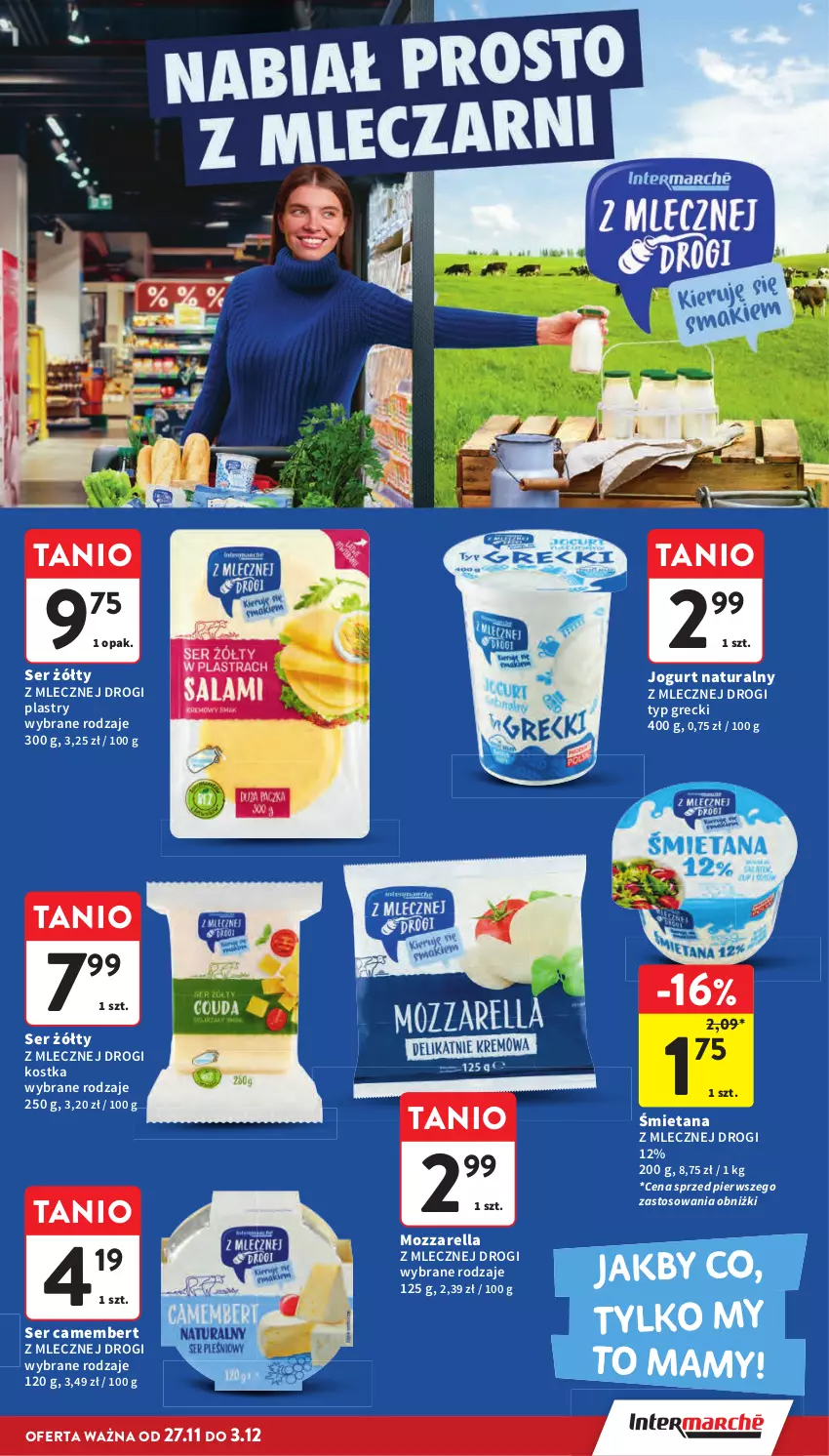 Gazetka promocyjna Intermarche - Gazetka promocyjna - ważna 27.11 do 03.12.2025 - strona 42 - produkty: Camembert, Jogurt, Jogurt naturalny, Mozzarella, Ser
