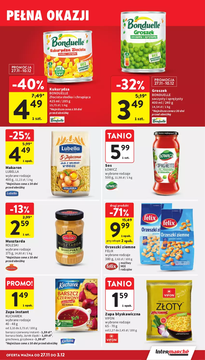 Gazetka promocyjna Intermarche - Gazetka promocyjna - ważna 27.11 do 03.12.2025 - strona 46 - produkty: Bell, Bella, Bonduelle, Felix, Groch, Groszek, Kucharek, Kukurydza, Lubella, Makaron, Mus, Musztarda, Orzeszki, Orzeszki ziemne, Sos, Zupa