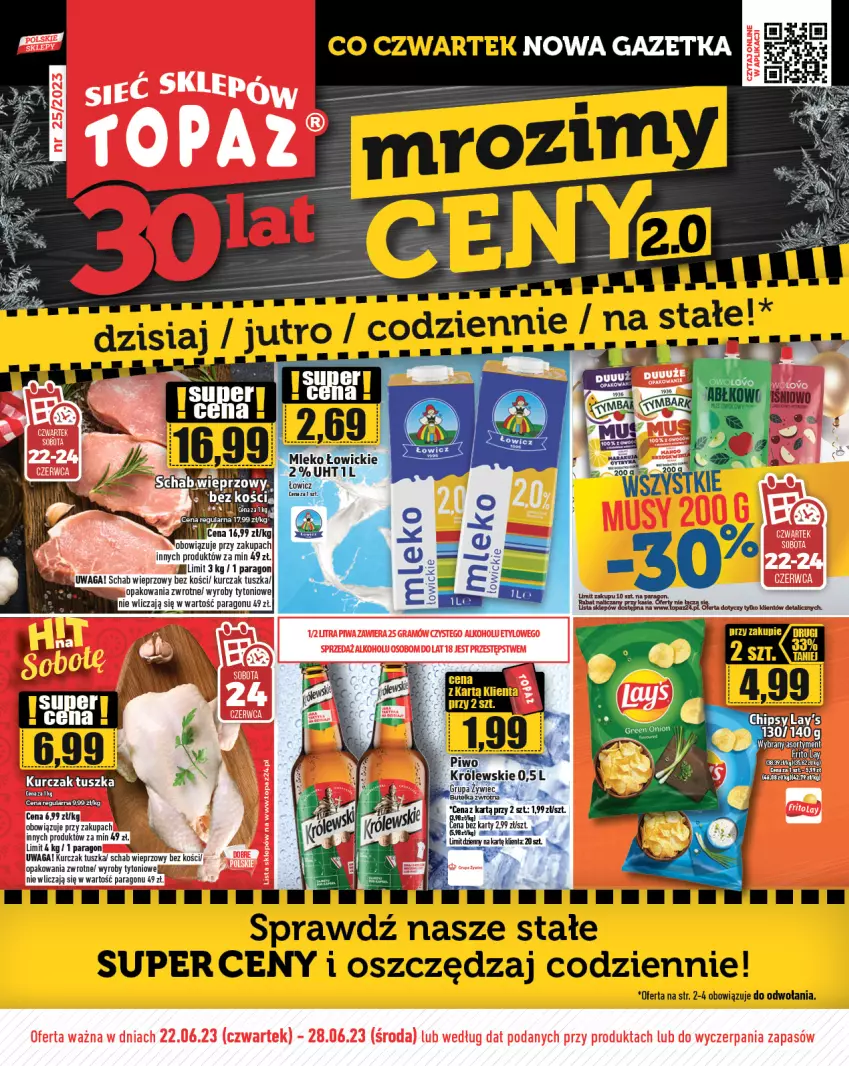 Gazetka promocyjna Topaz - Gazetka - ważna 22.06 do 28.06.2023 - strona 1 - produkty: Królewski, Kurczak, Mleko, Schab wieprzowy, Top, Tusz, Waga