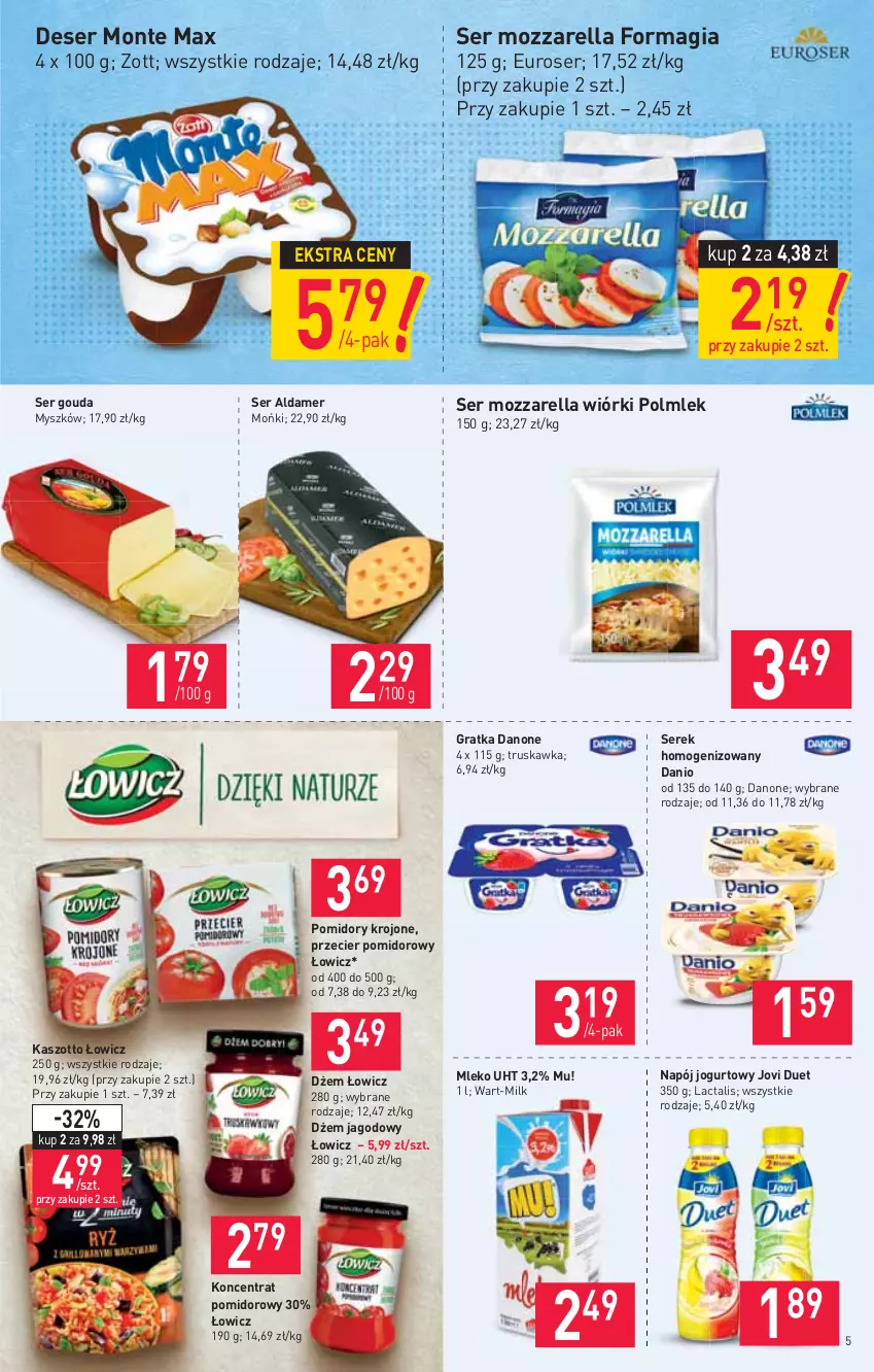 Gazetka promocyjna Stokrotka - Market - ważna 29.04 do 05.05.2021 - strona 5 - produkty: Danio, Danone, Deser, Dżem, Gouda, Gra, Jogurt, Koncentrat pomidorowy, Mleko, Monte, Mozzarella, Mysz, Napój, Napój jogurtowy, POLMLEK, Pomidory, Pomidory krojone, Ser, Serek, Serek homogenizowany, Zott