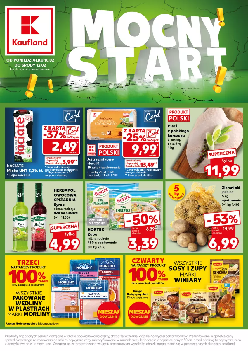 Gazetka promocyjna Kaufland - Mocny Start - ważna 10.02 do 12.02.2025 - strona 1 - produkty: Herbapol, Hortex, Jaja, Kurczak, Mleko, Piec, Sos, Syrop, Szynka, Waga, Ziemniaki, Zupa