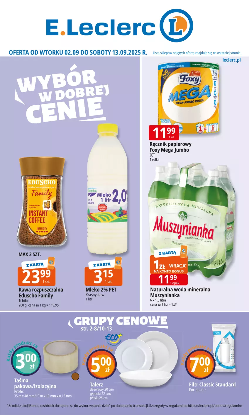 Gazetka promocyjna E Leclerc - ważna 02.09 do 13.09.2025 - strona 1 - produkty: Fa, Foxy, Kawa, Kawa rozpuszczalna, Magnez, Mleko, Mus, Muszynianka, Papier, Ręcznik, Sok, Tchibo, Tran, Woda, Woda mineralna