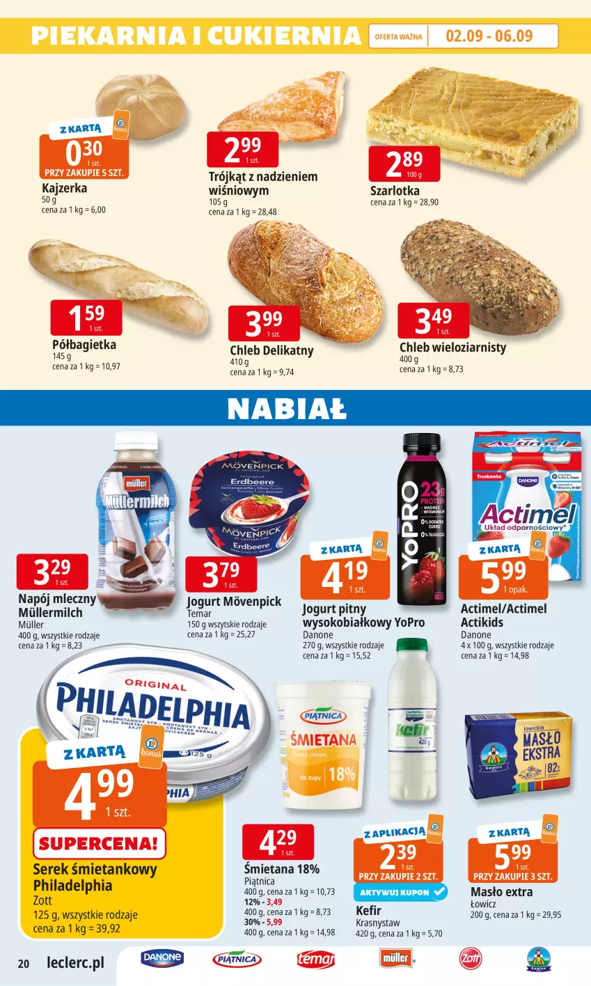 Gazetka promocyjna E Leclerc - ważna 02.09 do 13.09.2025 - strona 19 - produkty: Actimel, Chleb, Chleb wieloziarnisty, Danone, Jogurt, Jogurt pitny, Kajzerka, Kefir, Masło, Napój, Philadelphia, Ser, Serek, Sok, Szarlotka, Zott