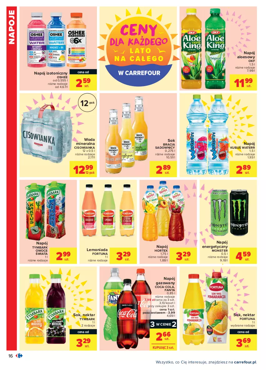 Gazetka promocyjna Carrefour - Gazetka Carrefour - ważna 12.07 do 24.07.2021 - strona 16 - produkty: Cisowianka, Coca-Cola, Fa, Fanta, Fortuna, Hortex, Kosz, Kubuś, Lemoniada, Napój, Napój energetyczny, Napój gazowany, Napój izotoniczny, Napoje, Nektar, Oshee, Owoce, Sok, Tymbark, Woda, Woda mineralna