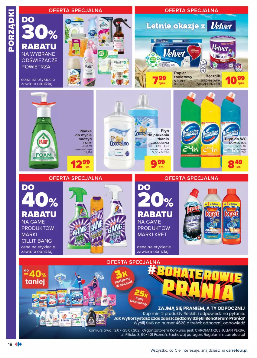 Gazetka promocyjna Carrefour - Gazetka Carrefour - ważna 12.07 do 24.07.2021 - strona 18 - produkty: Cillit Bang, Coccolino, Do mycia naczyń, Domestos, Fa, Fairy, Kret, Papier, Papier toaletowy, Płyn do płukania, Płyn do wc, Por, Ręcznik, Velvet