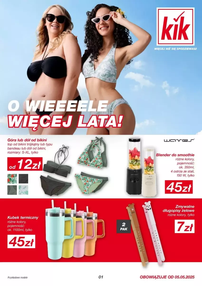 Gazetka promocyjna Kik - ważna 05.05.2025 do 18.04.2026 - strona 1 - produkty: Bikini, Blender, Fa, Smoothie, Top