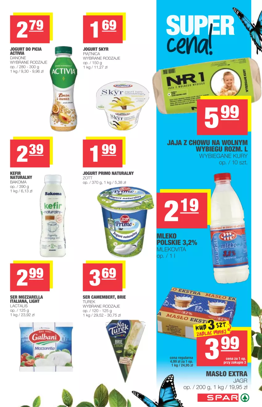 Gazetka promocyjna Spar - Spar - ważna 28.04 do 04.05.2021 - strona 3 - produkty: Activia, Bakoma, Brie, Danone, Jagr, Jaja, Jogurt, Kefir, Masło, Mleko, Mlekovita, Mozzarella, Piątnica, Ser, Zott