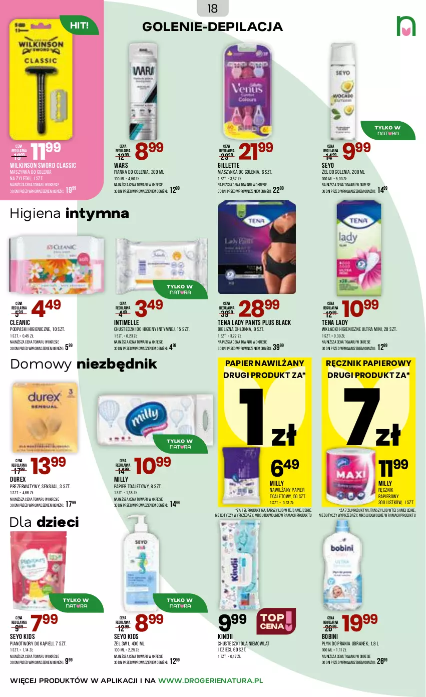 Gazetka promocyjna Drogerie Natura - Gazetka Drogerie Natura - ważna 06.05 do 17.05.2026 - strona 18 - produkty: Bielizna, Chusteczki, Chusteczki do higieny, Cleanic, Durex, Dzieci, Gillette, Kindii, Lack, Maszynka, Maszynka do golenia, Nawilżany papier, Papier, Papier toaletowy, Pianka do golenia, Płyn do prania, Podpaski, Prezerwatyw, Rama, Ręcznik, Sensual, Szynka, Wilkinson Sword, Wkładki