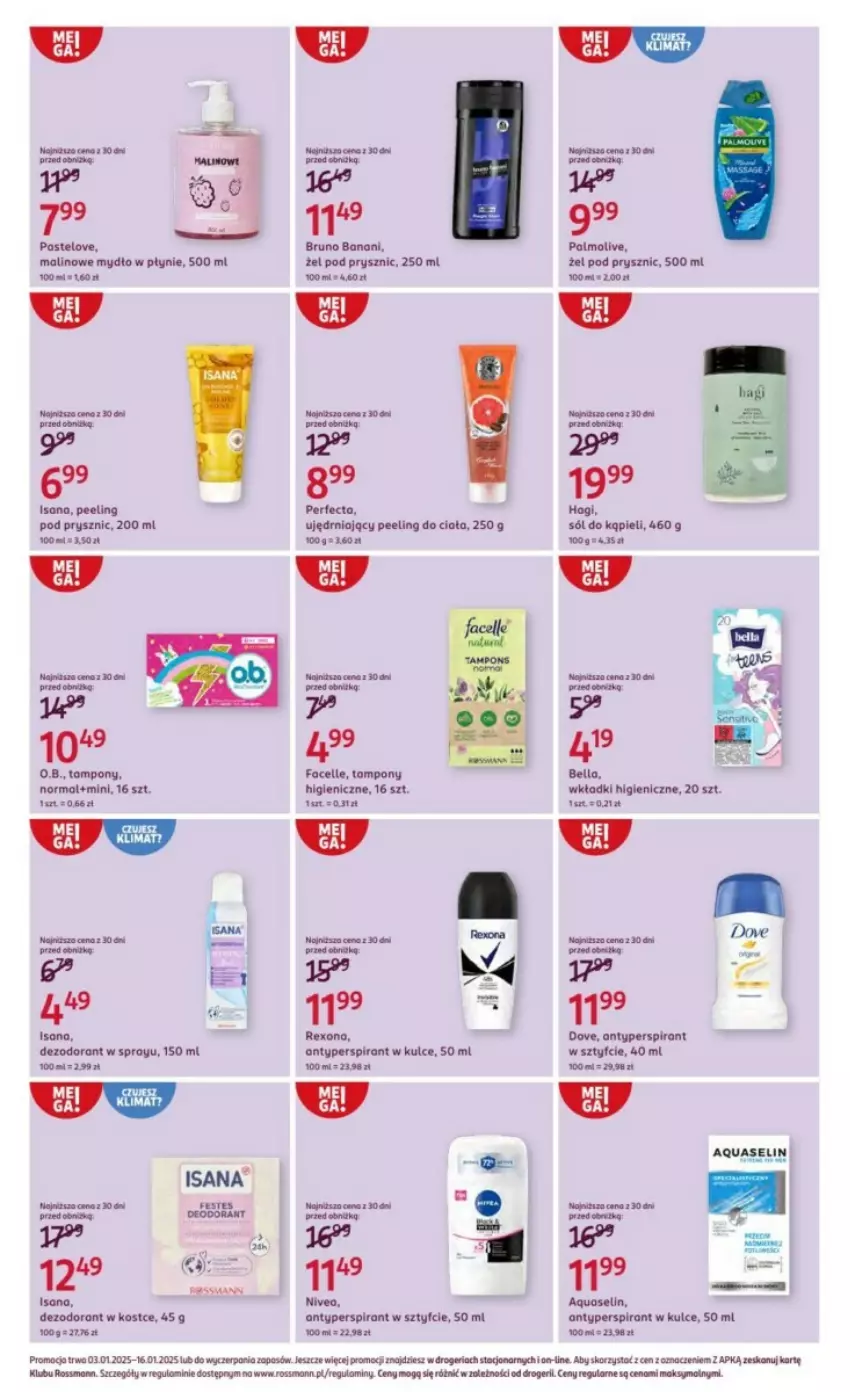 Gazetka promocyjna Rossmann - ważna 03.01 do 16.01.2025 - strona 14 - produkty: Antyperspirant, Aquaselin, Be Be, Bell, Bella, Bruno Banani, Dezodorant, Dove, Fa, Facelle, Isana, Mydło, Mydło w płynie, Nivea, O.B., Palmolive, Peeling, Perfecta, Rexona, Sól, Sól do kąpieli, Tampony, Wkładki