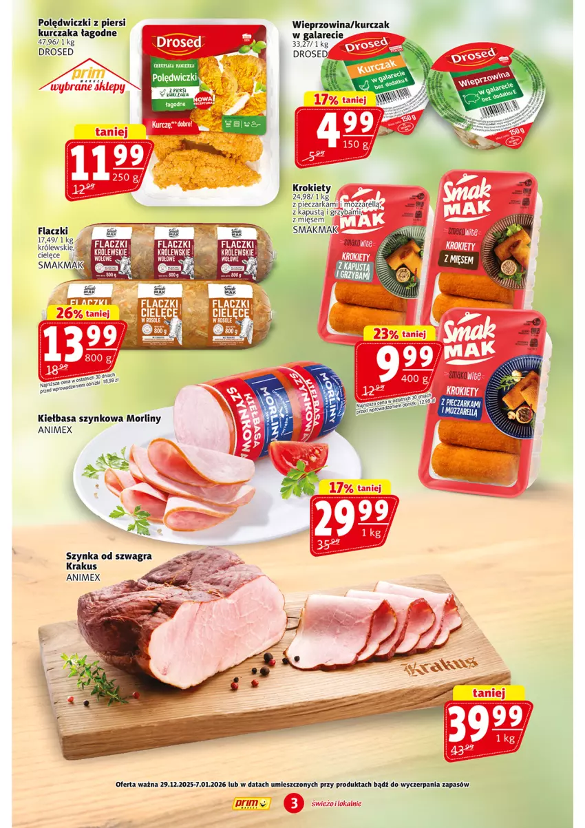 Gazetka promocyjna Prim Market - ważna 29.12.2025 do 07.01.2026 - strona 3 - produkty: Gala, Gra, Kapustą, Kiełbasa, Kiełbasa szynkowa, Krakus, Krokiety, Kurczak, Morliny, Szynka, Wieprzowina