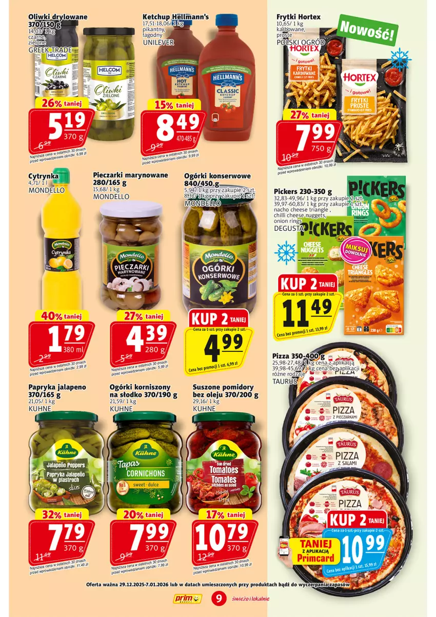Gazetka promocyjna Prim Market - ważna 29.12.2025 do 07.01.2026 - strona 9 - produkty: Dell, Frytki, Hortex, Ketchup, Korniszony, Ogórki konserwowe, Olej, Oliwki, Papryka, Piec, Pizza, Pomidory, Salami, Ser, Suszone pomidory