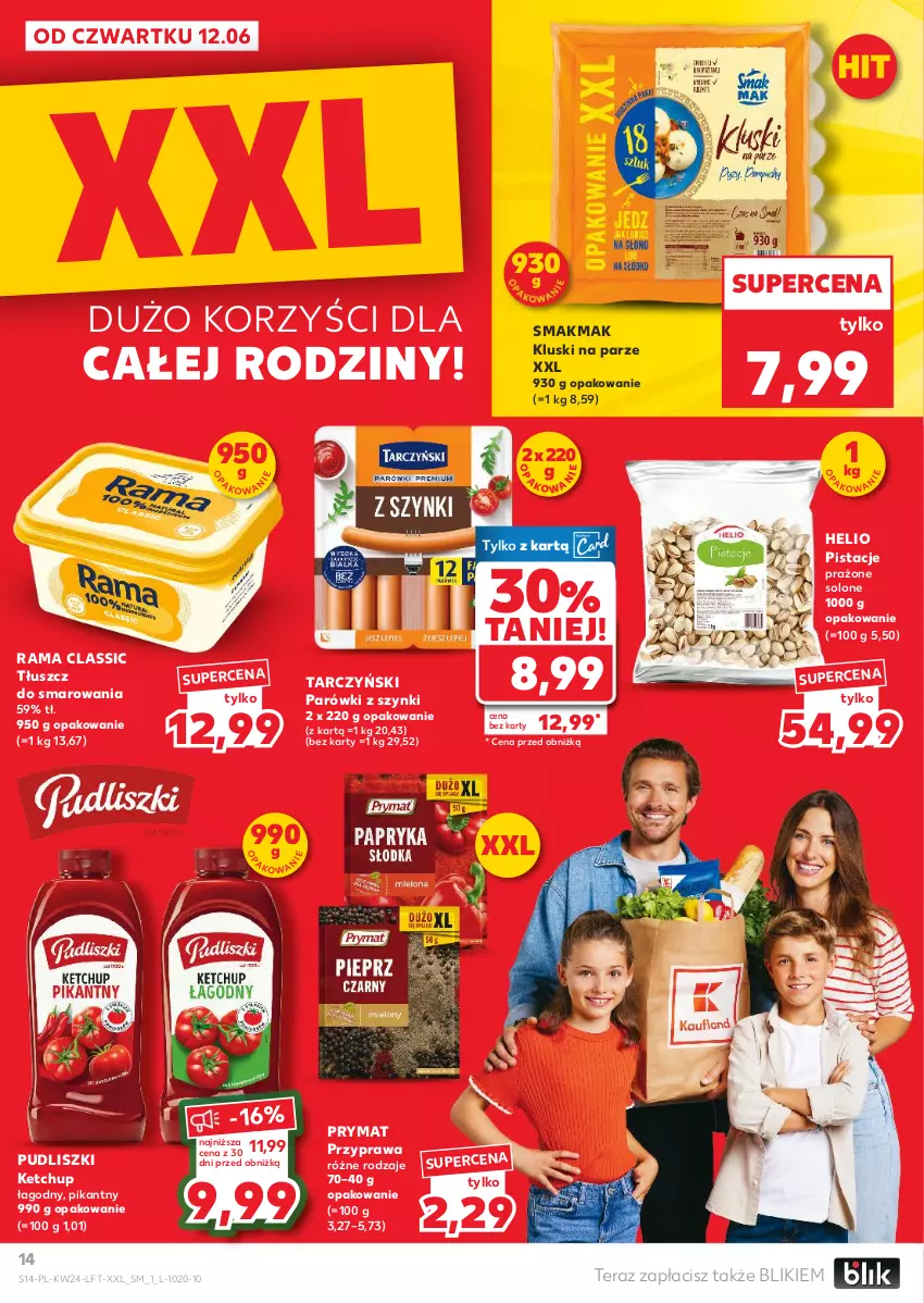 Gazetka promocyjna Kaufland - Gazetka tygodnia - ważna 12.06 do 17.06.2025 - strona 14 - produkty: Helio, Ketchup, Kluski na parze, Parówki, Parówki z szynki, Pistacje, Prymat, Pudliszki, Rama, Tarczyński, Tera