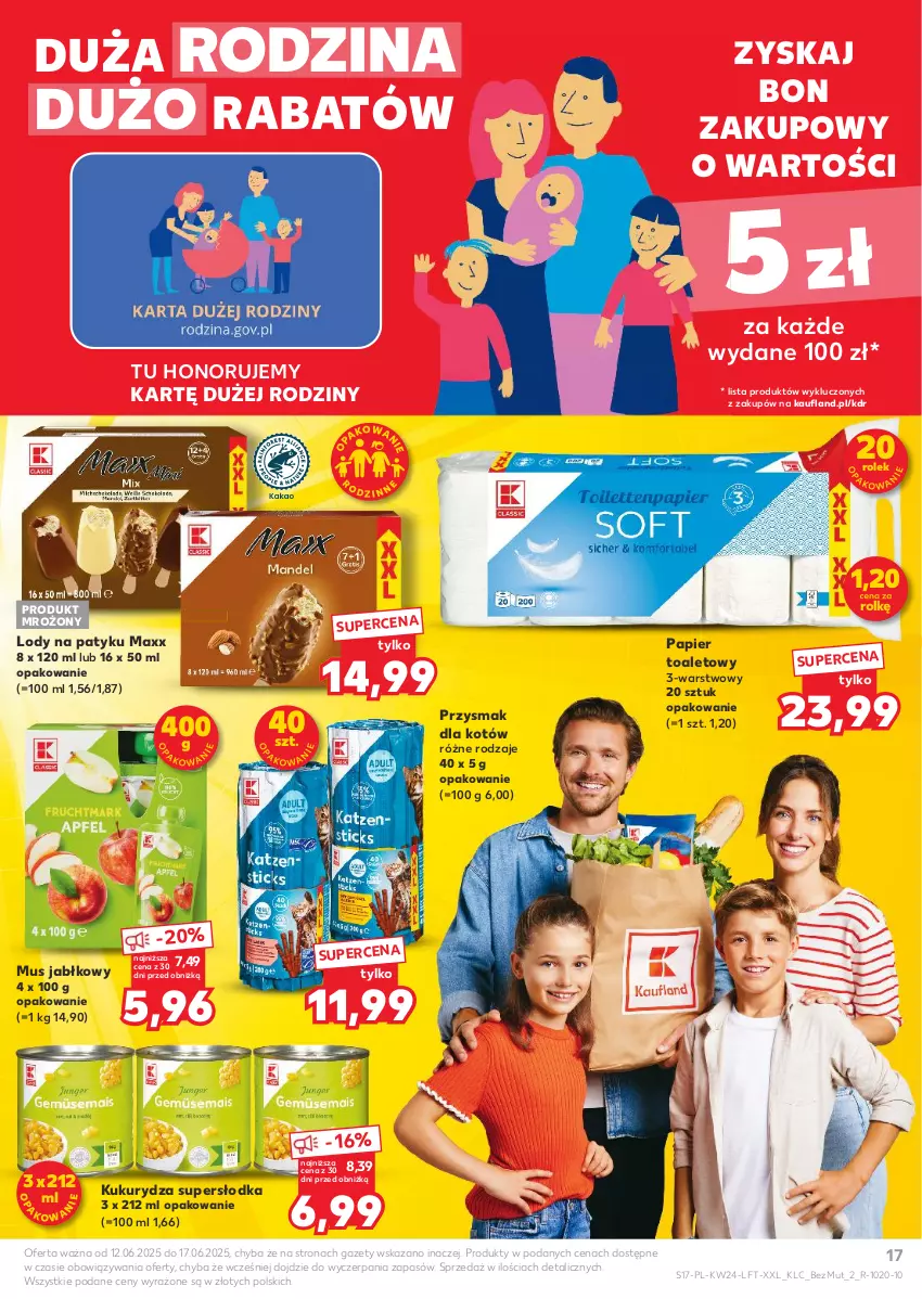 Gazetka promocyjna Kaufland - Gazetka tygodnia - ważna 12.06 do 17.06.2025 - strona 17 - produkty: Kukurydza, Lody, Mus, Papier, Papier toaletowy