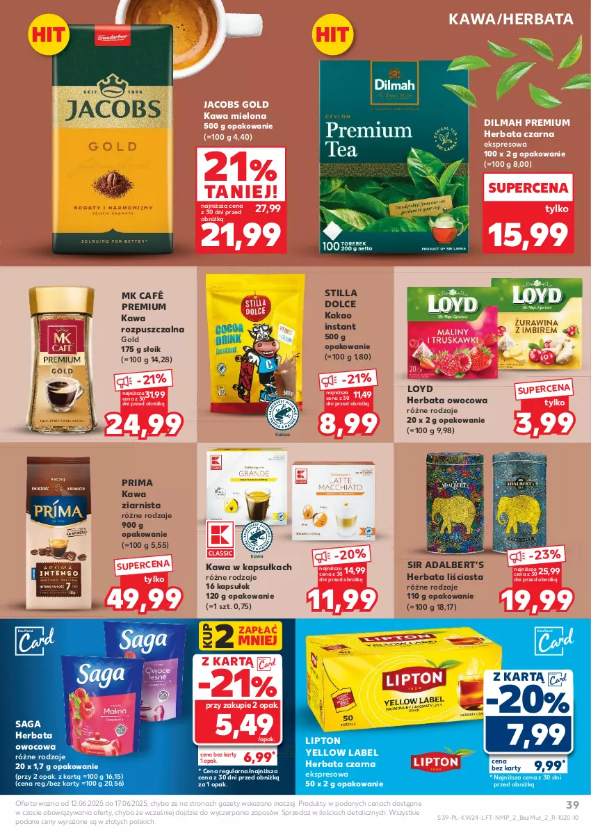 Gazetka promocyjna Kaufland - Gazetka tygodnia - ważna 12.06 do 17.06.2025 - strona 39 - produkty: Dilmah, Herbata, Herbata czarna, Herbata owocowa, Jacobs, Kakao, Kawa, Kawa mielona, Kawa rozpuszczalna, Kawa ziarnista, Lipton, Loyd, Prima, Saga