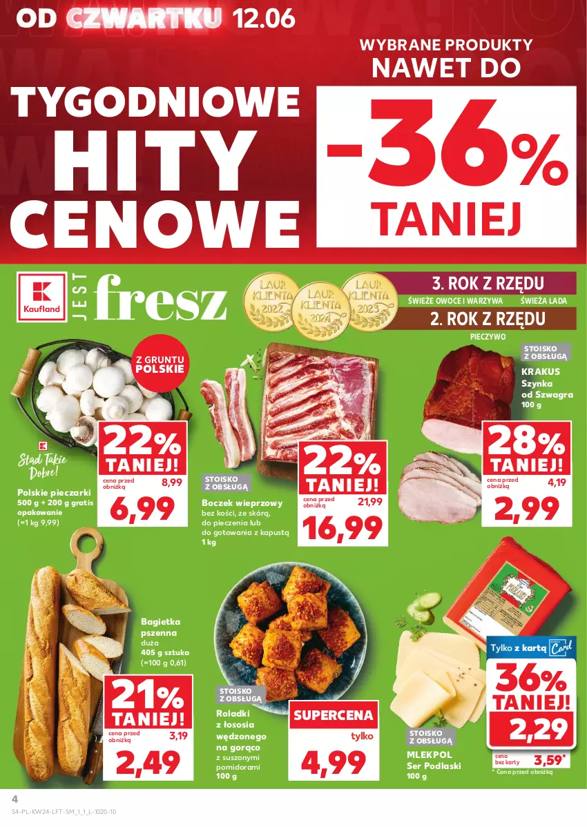 Gazetka promocyjna Kaufland - Gazetka tygodnia - ważna 12.06 do 17.06.2025 - strona 4 - produkty: Bagietka, Bagietka pszenna, Boczek, Boczek wieprzowy, Gra, Grunt, Kapustą, Krakus, Owoce, Piec, Pieczywo, Podlaski, Ser, Sos, Szynka, Warzywa
