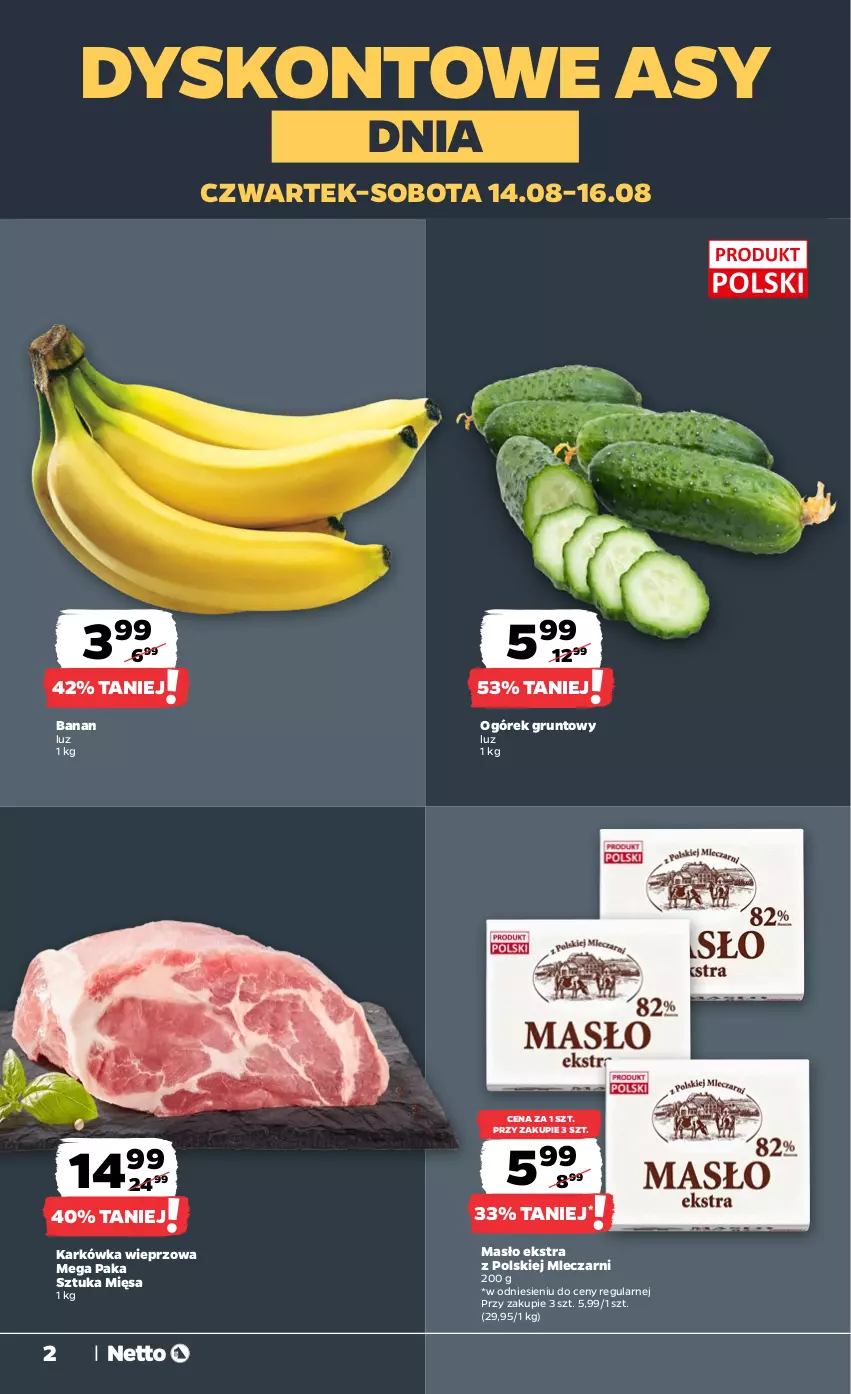 Gazetka promocyjna Netto - Od Czwartku - ważna 14.08 do 16.08.2025 - strona 2 - produkty: Grunt, Karkówka wieprzowa, Masło, Ogórek