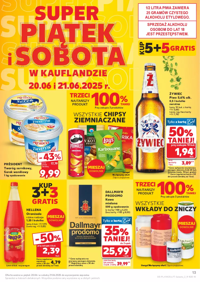 Gazetka promocyjna Kaufland - Gazetka tygodnia - ważna 18.06 do 25.06.2025 - strona 13 - produkty: Chipsy, Dallmayr, Gra, Hellena, Kawa, Kawa mielona, Oranżada, Piwa, Piwo, Président, Ser, Serek, Twaróg, Waga, Znicz