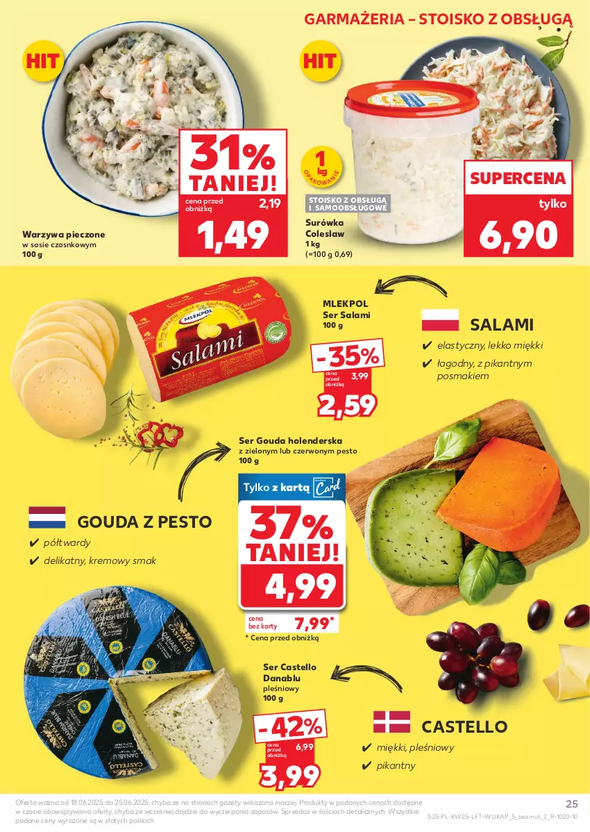 Gazetka promocyjna Kaufland - Gazetka tygodnia - ważna 18.06 do 25.06.2025 - strona 25 - produkty: Gouda, Pesto, Piec, Salami, Ser, Ser salami, Sos, Surówka, Surówka coleslaw, Warzywa
