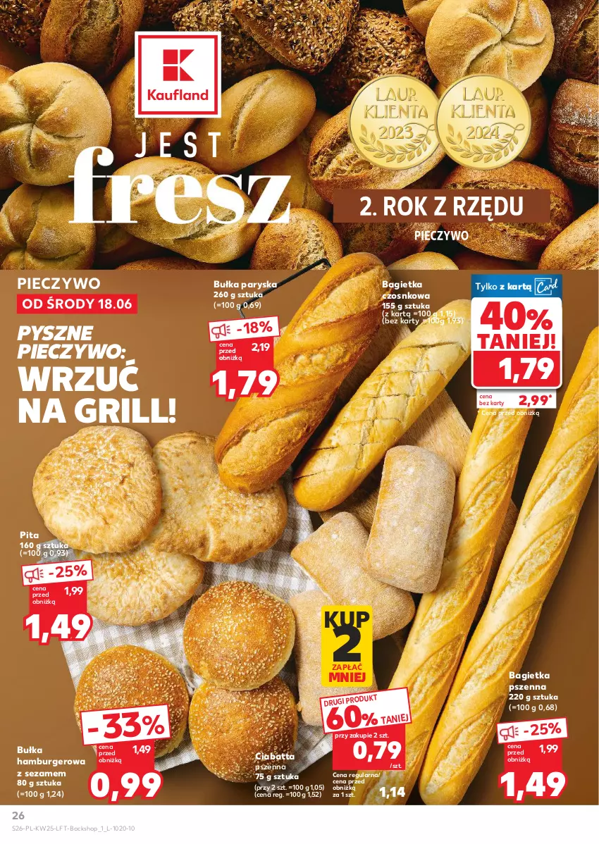 Gazetka promocyjna Kaufland - Gazetka tygodnia - ważna 18.06 do 25.06.2025 - strona 26 - produkty: Bagietka, Bagietka czosnkowa, Bagietka pszenna, Bułka, Bułka hamburger, Burger, Ciabatta, Grill, Hamburger, Piec, Pieczywo, Sezam, Tera