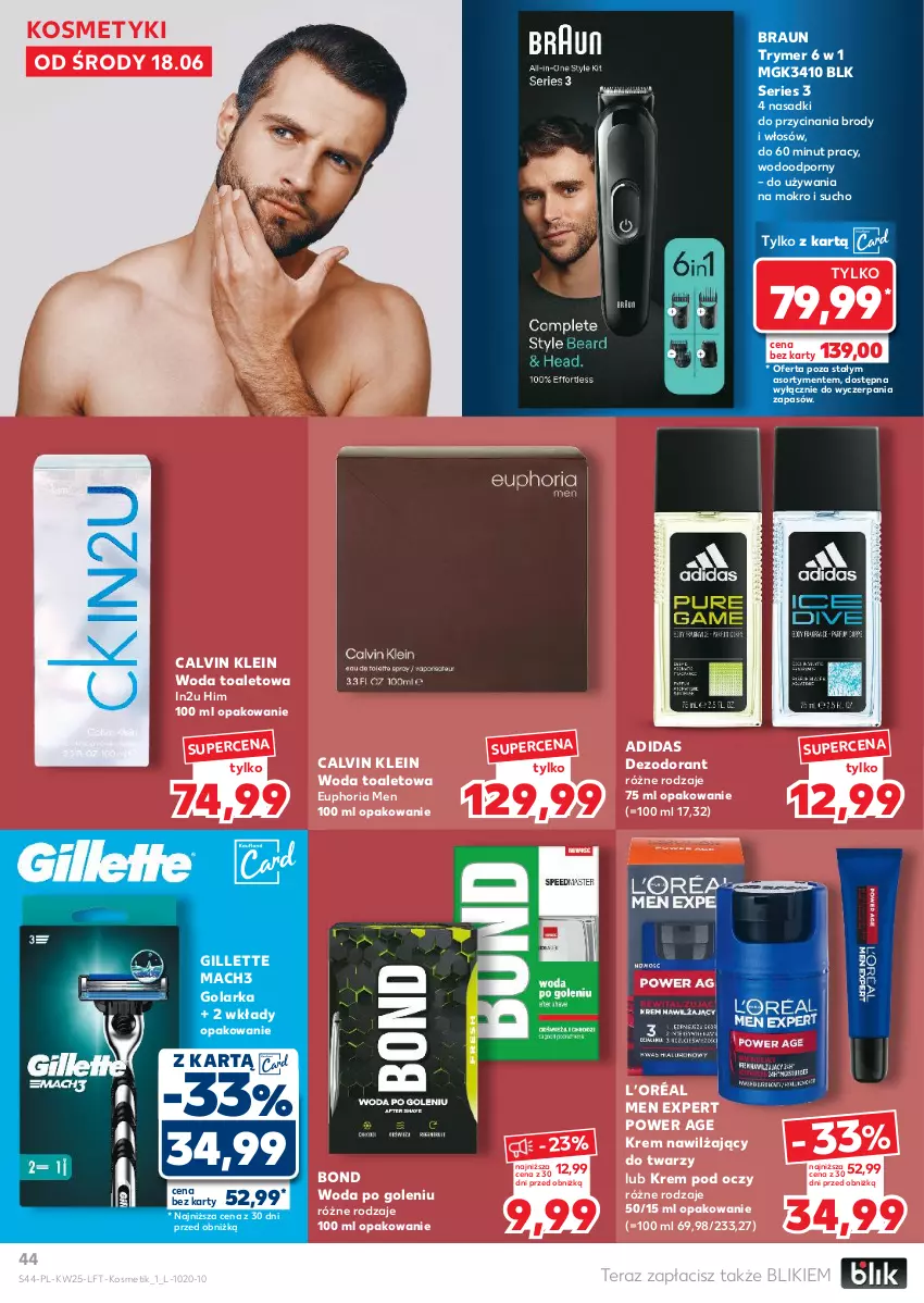 Gazetka promocyjna Kaufland - Gazetka tygodnia - ważna 18.06 do 25.06.2025 - strona 44 - produkty: Adidas, Braun, Calvin Klein, Dezodorant, Gillette, Golarka, Krem nawilżający, Krem pod oczy, L’Oréal, Mach3, Por, Ser, Tera, Woda, Woda po goleniu, Woda toaletowa