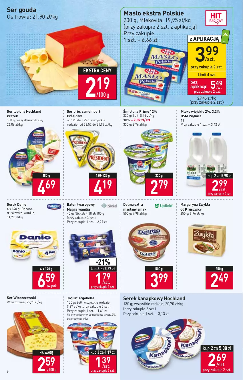 Gazetka promocyjna Stokrotka - Supermarket - ważna 10.03 do 16.03.2022 - strona 6 - produkty: Baton, Bell, Bella, Brie, Camembert, Danio, Danone, Delma, Gouda, Hochland, Jogobella, Jogurt, Magija, Margaryna, Masło, Mleko, Mlekovita, Piątnica, Président, Ser, Ser topiony, Serek, Serek kanapkowy, Top, Włoszczowski, Zott