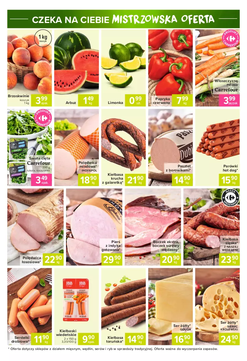 Gazetka promocyjna Carrefour - Gazetka Express - ważna 05.07 do 12.07.2021 - strona 5 - produkty: Arbuz, Boczek, Brzoskwinie, Gala, Gouda, Hot dog, Kiełbasa, Kiełbasa krucha, Kiełbasa śląska, Kosz, Królewski, Limonka, Papryka, Papryka czerwona, Parówki, Parówki hot dog, Pasztet, Polędwica, Roszponka, Rukola, Sałat, Ser, Serdelki, Sos